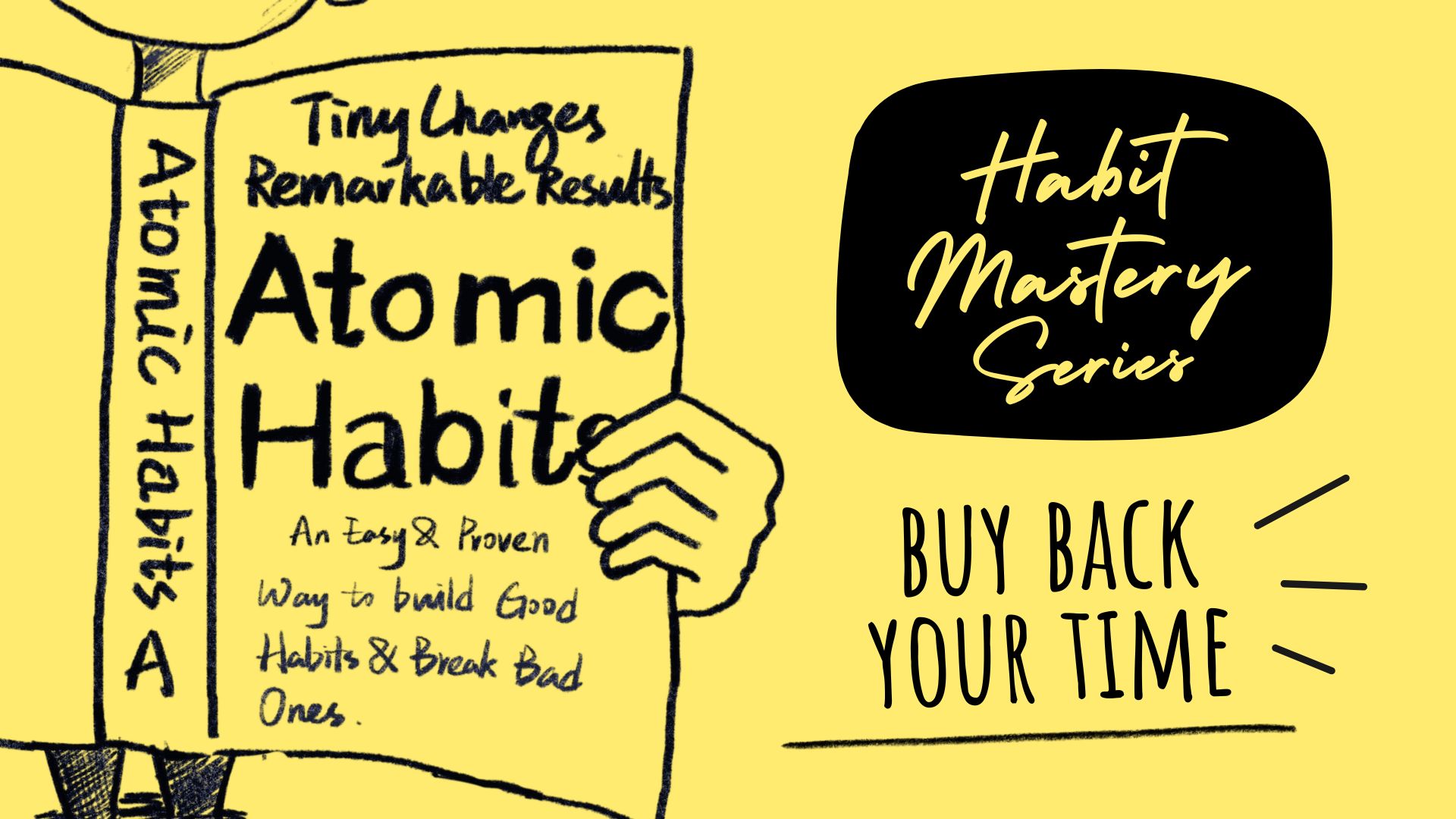 Habits mastery series: Buy Back Your Time